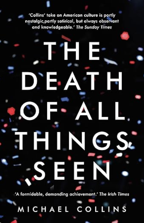 The Death Of All Things Seen By Micheal Collins