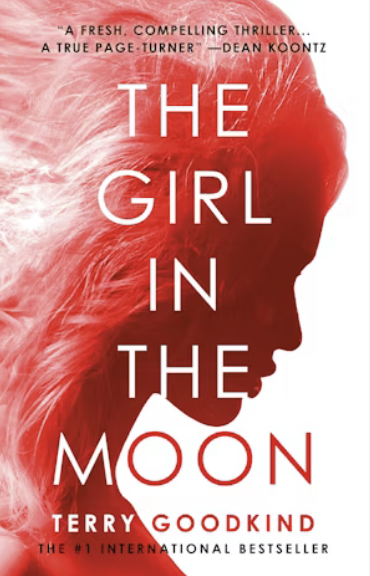 The Girl In The Moon By Terry Goodkind