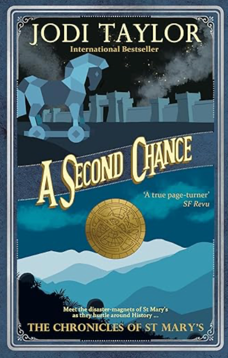 A Second Chance By Jodi Taylor (The Chronicles of St. Mary's Series - Book 3)