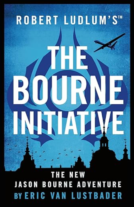 Robert Ludlum's The Bourne Initiative By Eric Van Lustbader