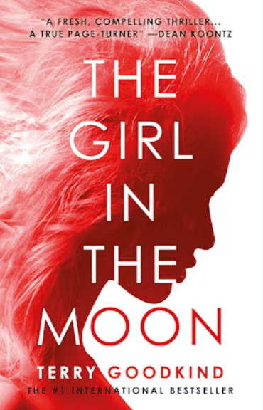 The Girl In The Moon By Terry Goodkind