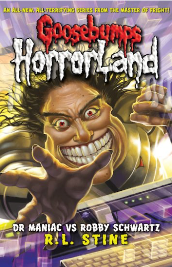 Goosebumps Horror Land Book 5 By Dr Maniac Vs Robby Schwartz R.L. Stine