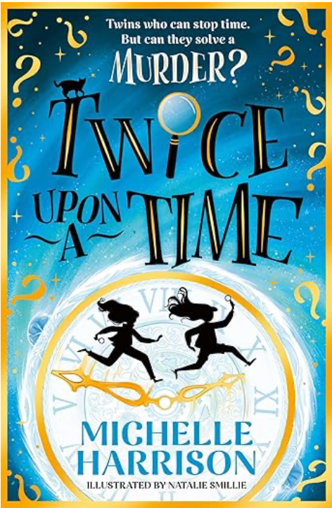 Twice Upon A Time By Michelle Harrison