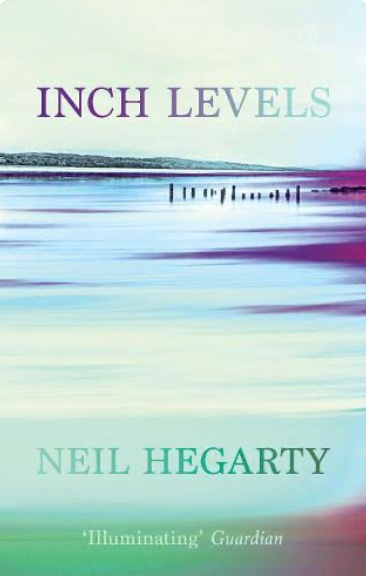 Inch Levels By Neil Hegarty