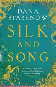 Silk And Song by Dana Stabenow