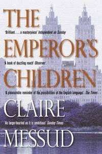 The Emperor's Children By Claire Messud