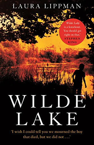 Wilde Lake By Laura Lippman
